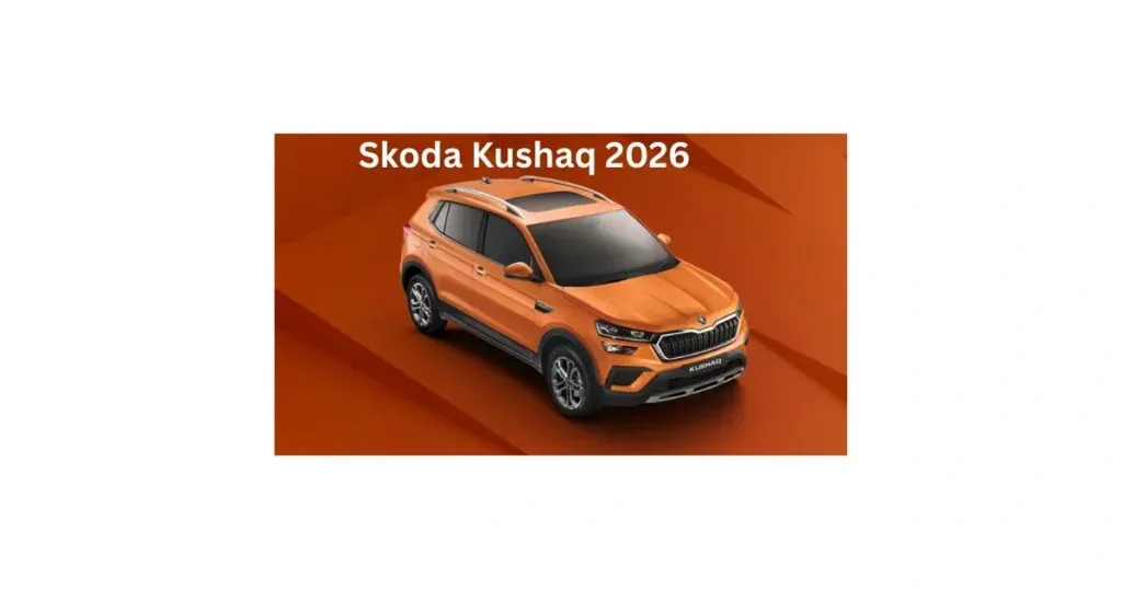Skoda Kushaq 2026