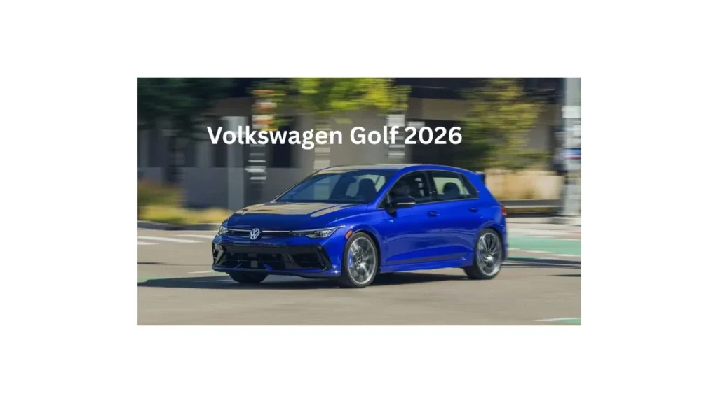 Volkswagen Golf 2026 hatchback showcasing updated design, premium interior, and performance-focused GTI and Golf R variants