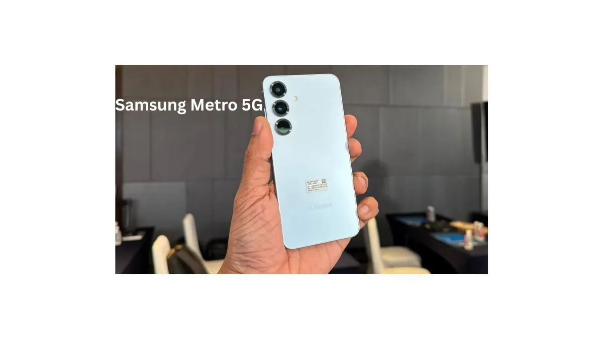 Samsung Metro 5G expected design and price in India